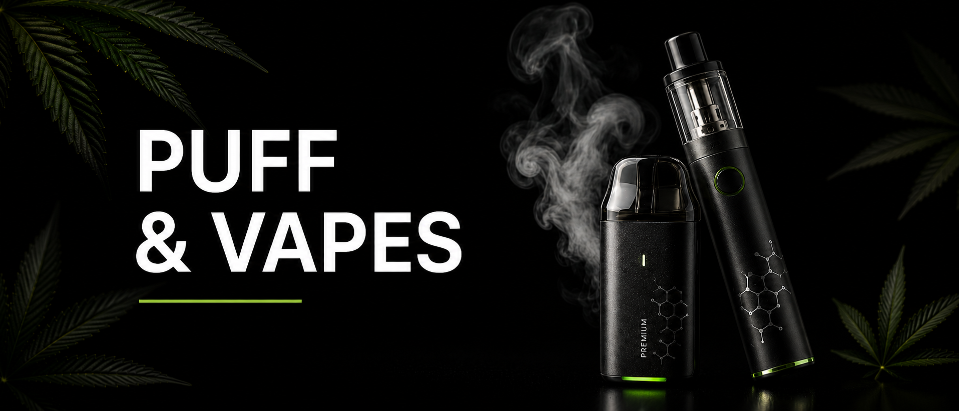 Puffs & Vapes